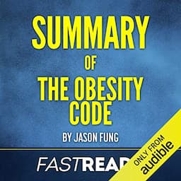 Summary of The Obesity Code by Jason Fung