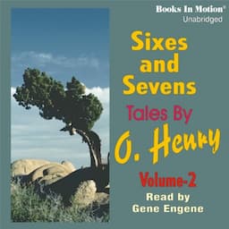 Sixes and Sevens, Volume II