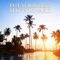 Put Your Best Self Forward