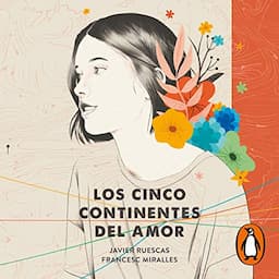 Los cinco continentes del amor [The Five Continents of Love]