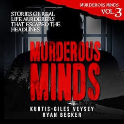 Murderous Minds, Volume 3