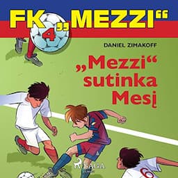 Mezzi sutinka Mesį