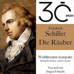 Friedrich Schillers - Die R&auml;uber