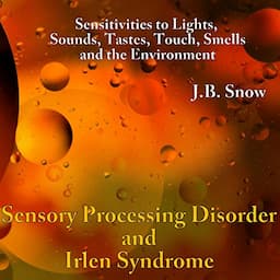 Sensory Processing Disorders and Irlen Syndrome