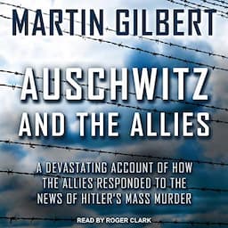 Auschwitz and the Allies