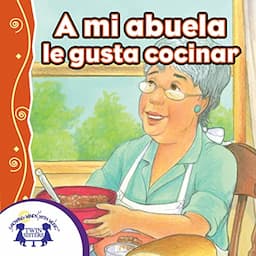 A mi abuela, le gusta cocinar [My Grandma Likes to Cook]