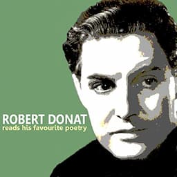 Robert Donat Reads His Favourite Poetry