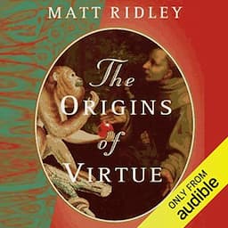 The Origins of Virtue