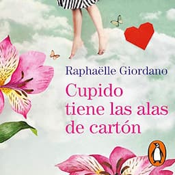 Cupido tiene las alas de cart&oacute;n [Cupid Has Cardboard Wings]