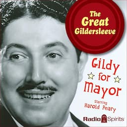 The Great Gildersleeve: Gildy for Mayor