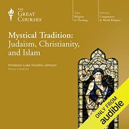 Mystical Tradition: Judaism, Christianity, and Islam