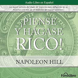 Piense y hagase rico [Think and Grow Rich]