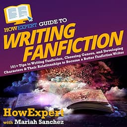 HowExpert Guide to Writing Fanfiction