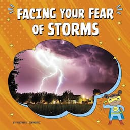 Facing Your Fear of Storms