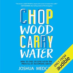 Chop Wood Carry Water