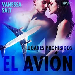 Lugares prohibidos: El avi&oacute;n