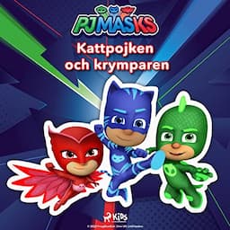 Pyjamashj&auml;ltarna - Kattpojken och krymparen