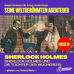 Sherlock Holmes und die Tochter des Wucherers