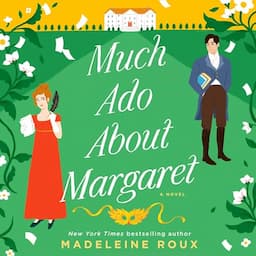 Much Ado About Margaret