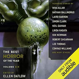 The Best Horror of the Year, Volume Six