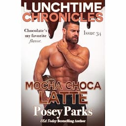 Lunchtime Chronicles: Mocha Choca Latte