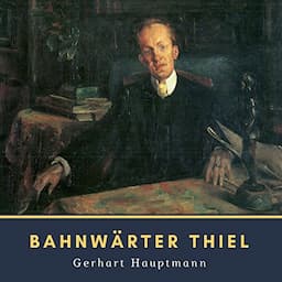 Bahnw&auml;rter Thiel