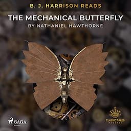 B. J. Harrison Reads The Mechanical Butterfly