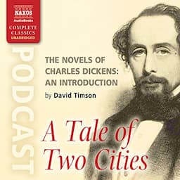 The Novels of Charles Dickens: An Introduction by David Timson to A Tale of Two Cities