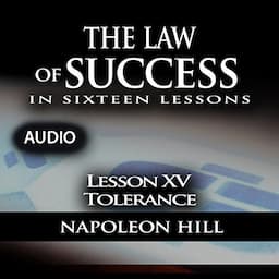 The Law of Success, Lesson XV: Tolerance