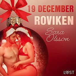 19 december: Roviken - en erotisk julkalender