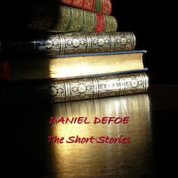 Daniel Defoe: The Short Stories