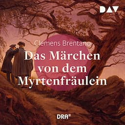 Das M&auml;rchen von dem Myrtenfr&auml;ulein