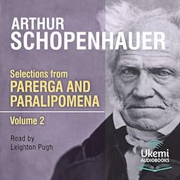 Selections from Parerga and Paralipomena Volume 2