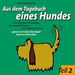 Aus dem Tagebuch eines Hundes 2