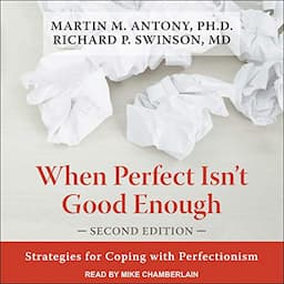 When Perfect Isn't Good Enough (Second Edition)