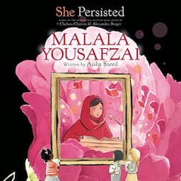 She Persisted: Malala Yousafzai