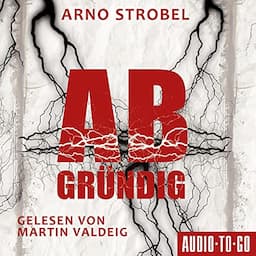 Abgr&uuml;ndig