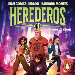 Herederos 1: El legado de los h&eacute;roes [The Legacy of the Heirs: Volume 1]