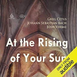 At the Rising of Your Sun