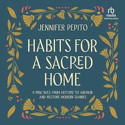 Habits for a Sacred Home