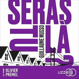 Seras-tu l&agrave; ?