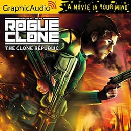 The Clone Republic [Dramatized Adaptation]