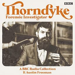 Thorndyke: Forensic Investigator