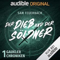 Der Dieb und der S&ouml;ldner