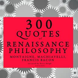 300 Quotes of Renaissance Philosophy