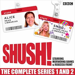 Shush!: The Complete Series 1 and 2