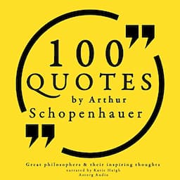 100 Quotes by Arthur Schopenhauer