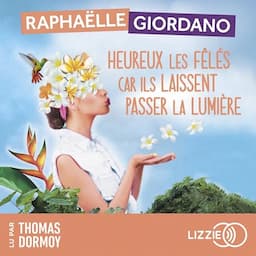 Heureux les f&ecirc;l&eacute;s car ils laissent passer la lumi&egrave;re