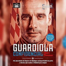 Guardiola Confidencial (resumo)