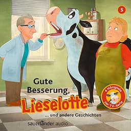 Gute Besserung, Lieselotte